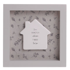 Moments Framed Plaque Where I Need To Be